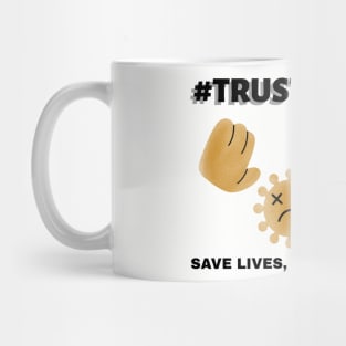 #TrustScience, Save Lives, Get your Shot Mug